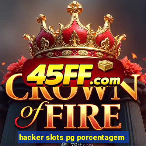 hacker slots pg porcentagem